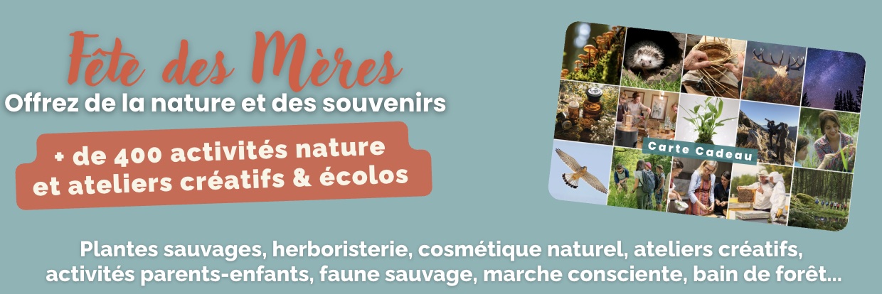 offrez des expériences Nature à votre maman